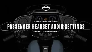 How to Adjust Passenger Headset Audio Settings with Skyline OS | 2024 Harley-Davidson Road Glide