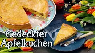 Gedeckter APFELKUCHEN Rezept [mit Mürbeteig] | Apfelkuchen backen einfach & schnell