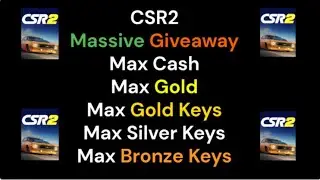 CSR2 Massive Giveaway Maxed Out Cash Gold Silver Keys Bronze Keys Gold Keys Fusion Parts