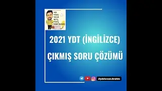 2021 YDT İNGİLİZCE ÇIKMIŞ SORU ÇÖZÜMÜ