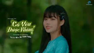 C&Oacute; Y&Ecirc;U ĐƯỢC KH&Ocirc;NG - V&Otilde; L&Ecirc; MI x JIN TUẤN NAM | Cơm ăn 3 ch&eacute;n lưng chừng , Để dạ thương em