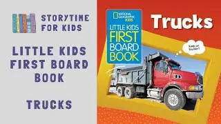 @storytimeforkids123  🚛🚚🚒 | National Geographic Kids | Little Kid's First Big Board Book | Trucks