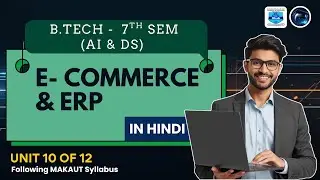 E Commerce & ERP  | B.TECH | MAKAUT | AI & DS | 7th Sem | UNIT - 10