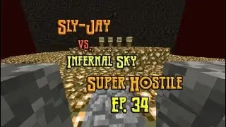 Minecraft Infernal Sky Ep. 34 - 