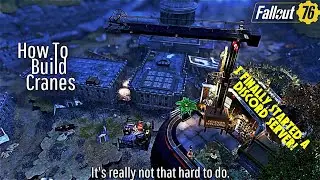Fallout 76 Camp Tutorial | How To Build Cranes | Guide // Crane // Tips // Tricks // Techniques