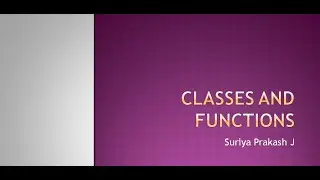 Classes and functions in Python Application Programming