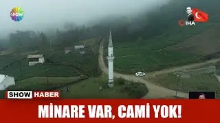 Minare var, cami yok!