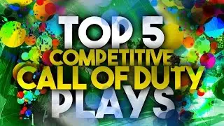 Top 5 Competitive COD Plays with @MazezRealm #8