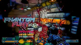 Phantom Fury | praydog UEVR | 6DOF | All 16 Weapons + Ending | RTX 4090 | 13900K | 4K |
