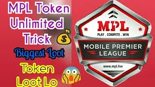 MPL Ha*k Unlimited Token Loot Trick | Loot Lo