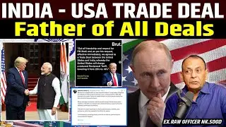 India-US Trade Deal 'Father of All Deals: