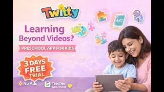 Learning Beyond Videos 📱 | Twitty Preschool App for Kids | 3-Day FREE Trial