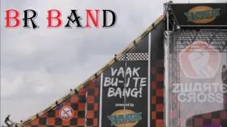 BR band -  vaak buj te bange