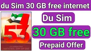 how do i Get du Sim free 30 GB Data offer | du Sim free 30 GB internet offer | du sim National day