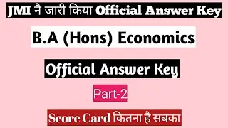 JMI B.A(Hons) Economics official Answer Key Part-2 2021/jamia B.A Eco Solved Entrance Question Peper
