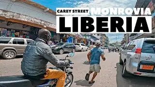 Monrovia Liberia West Africa    CAREY STREET   Liberia 2022   Liberia Walking Tour Video