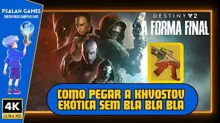 Destiny 2: A Forma Final - Como Pegar a Khvostov Exótica sem Bla bla bla