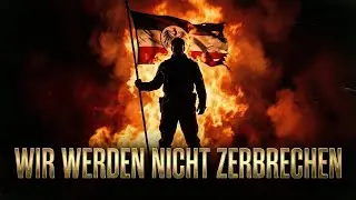 Wir Werden Nicht Zerbrechen &ndash; Unbeugsam gegen jeden Sturm | Epic German Rock