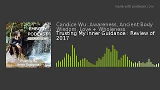 Trusting My inner Guidance : Review of 2017