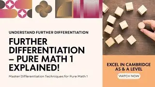 Exercise 8D, Episode 1, Rates of Change, Further Differentiation, Pure Math 1, AS and A Level Math.