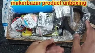 Online makerbazar product unboxing and review full details #makerbazar #howtomake
