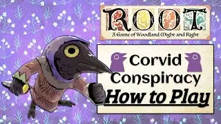 Corvid Conspiracy Tutorial | Root Underworld Expansion