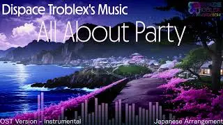Dispace Troblex - All About Party (Instrumental, Arr.1)