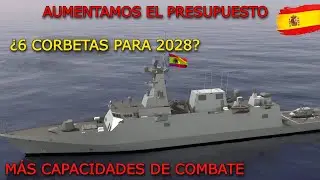 ESPA&Ntilde;A QUIERE CORBETAS DE COMBATE! 🔴Estos son los cambios! FUTURA CORBETA EUROPEA