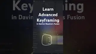 Видео &laquo;Расширенное использование ключевых кадров в Fusion&raquo; в DaVinci Resolve. #keyframes #davinci...