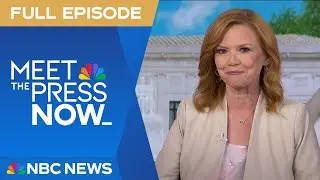 Meet the Press NOW — Aug. 4
