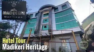 Hotel Tour | Hotel Madikeri Heritage | Coorg | Karnataka | Mustaq Sharif