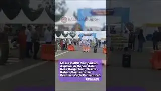 Massa GMPD Sampaikan Aspirasi di Depan Balai Kota Banjarbaru‼️