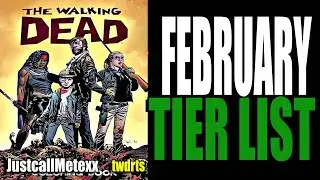 TWD RTS: February Tier List | Yeah Danny is a BEAST! | Walking Dead