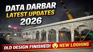 Data Darbar Latest Construction Update 2026 | New Look Revealed | Old Design Finished