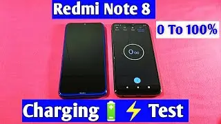Redmi Note 8 Charging Time Test 0-100%