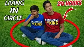 My first video | Challenger Video | living in 24 hour challenge in circle | @GroupChallenger07