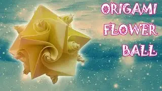 Origami Flower Ball - Origami Easy
