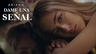 DAME UNA SEÑAL 💫 | In Memoriam | Ariann | Videoclip Oficial
