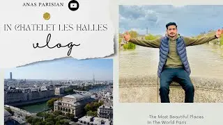 Ch&acirc;telet Les Halles with Anas  || paris || France #paris #france #subscribe #like #visit