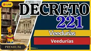 💎 DECRETO 221 - VEEDUR&Iacute;AS CIUDADANAS 💎