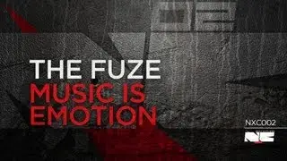 The Fuze - Music Is Emotion (Next Cyclone 002)