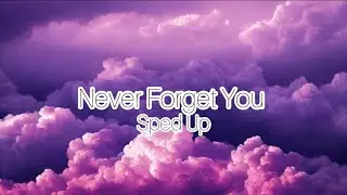 Zara Larsson - Never Forget You [ SpedUp Tiktok ]