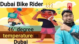 46&deg; 🌞degree temperature/kaam krna buht mushkil 🤕 Dubai Delivery boy