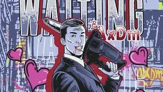 AxDm - Waiting