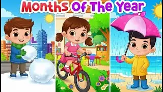 Months of the Year Made Super Fun for Kids | Nursery rhymes Fun 3D Animation