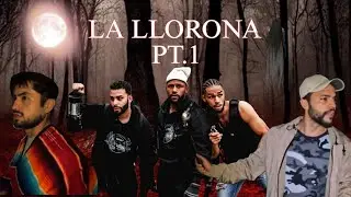 La Llarona Part 1