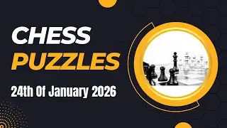 Chess Puzzles - 24th of January, 2026 #chess