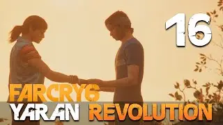 [16] Yaran Revolution (Let&rsquo;s Play Far Cry 6 [PC] w/ GaLm)