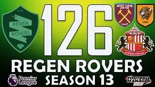 Regen Rovers | #126 Posh Essex Boy | Football Manager 2017 Create-A-Club Career
