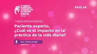 05   Paciente experto, &iquest;Cu&aacute;l es el impacto en la pr&aacute;ctica de la vida diaria